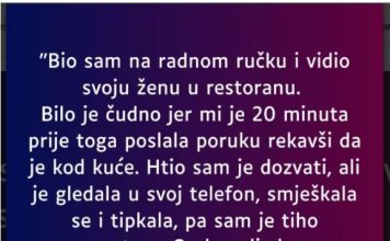 “Bio sam na radnom ručku i vidio svoju ženu u restoranu…”
