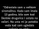 “Odrastala sam u velikom siromaštvu…”