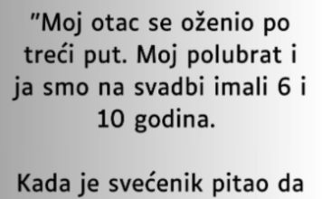 “Moj otac se oženio po treći put…”