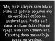 “Moj muž, s kojim sam bila u braku 12 godina…”
