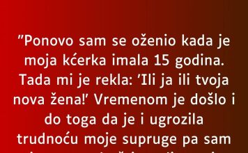 “Ponovo sam se oženio kada je moja kćerka imala 15 godina…”
