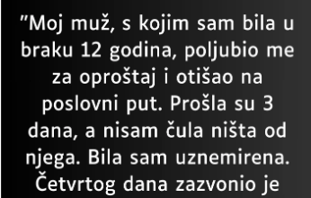 “Moj muž, s kojim sam bila u braku 12 godina…”