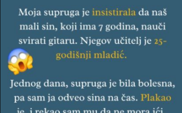 „Moja supruga je želela da naš sin nauči da svira gitaru…
