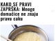 KAKO SE PRAVI ZAPRŠKA: Mnoge domaćice ne znaju pravu caku