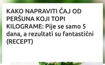 KAKO NAPRAVITI ČAJ OD PERŠUNA KOJI TOPI KILOGRAME: Pije se samo 5 dana, a rezultati su fantastični (RECEPT)