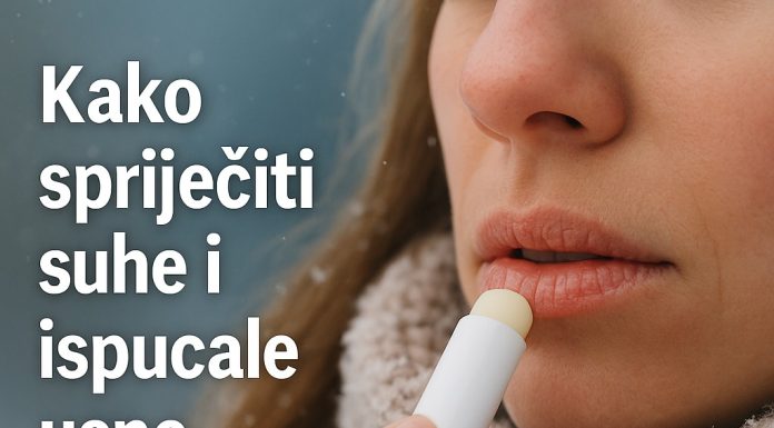 Naljbolji savjeti naših stručnjaka… „Kako spriječiti suhe i ispucale usne tokom hladnih dana“