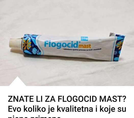 ZNATE LI ZA FLOGOCID MAST? SAZNAJTE SVE O OVOJ KORISNOJ KREMI