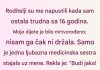 Napustili su me kada sam bila najranjivija, ali jedna osoba mi je spasla život