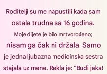 Napustili su me kada sam bila najranjivija, ali jedna osoba mi je spasla život
