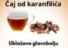 NEVJEROVATNE ZDRAVSTVENE PREDNOSTI ČAJA OD KARANFILIĆA