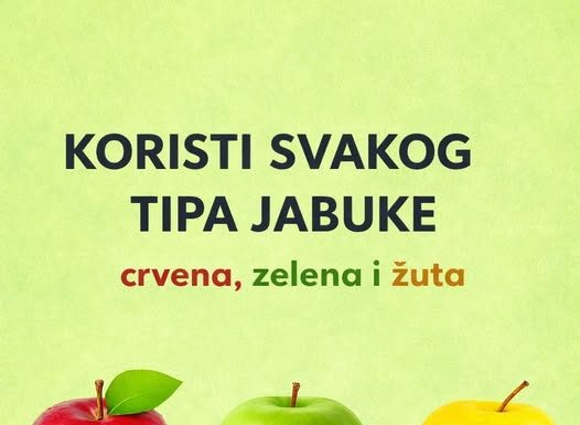 KORISTI SVAKOG TIPA JABUKE