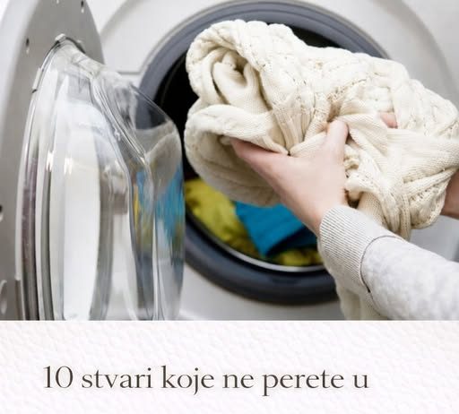 10 stvari koje ne perete u mašini za veš, a trebalo bi: Štedite sebe, a stvari čiste i neoštećene