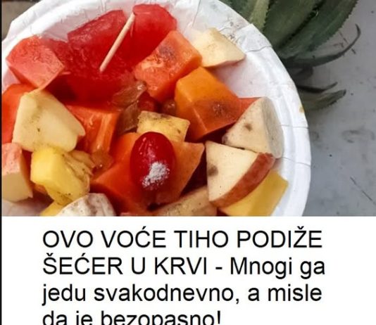 OVO VOĆE TIHO PODIŽE ŠEĆER U KRVI – Mnogi ga jedu svakodnevno, a misle da je sigurno!