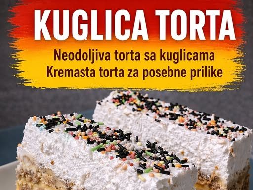NEODOLJIVA KUGLICA TORTA
