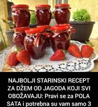NAJBOLJI STARINSKI RECEPT ZA DŽEM OD JAGODA KOJEG SVI OBOŽAVAJU: Pravi se za POLA SATA i potrebna su vam samo 3 SASTOJKA
