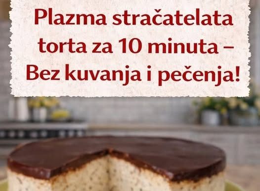 Plazma straćatela torta za 10 minuta – bez kuvanja i pečenja!