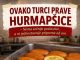 OVAKO TURCI PRAVE HURMAŠICE