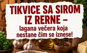 TIKVICE SA SIROM IZ RERNE lagana večera koja nestane čim se iznese!