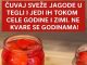 Čuvaj sveže jagode u tegli i jedi ih tokom cele godine i zimi. Ne kvare se godinama!