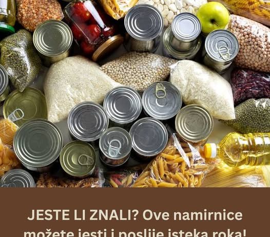 JESTE LI ZNALI? Ove namirnice možete jesti i poslije isteka roka!