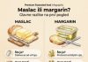 MASLAC ILI MARGARIN?!