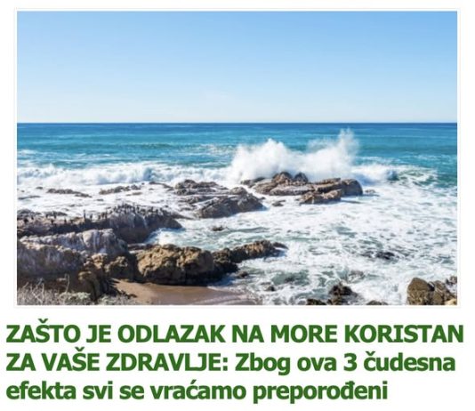 ZAŠTO JE ODLAZAK NA MORE KORISTAN ZA VAŠE ZDRAVLJE: Zbog ova 3 čudesna efekta svi se vraćamo preporođeni