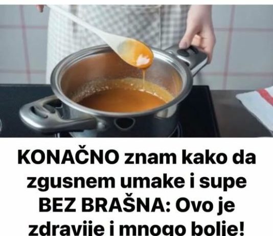 KONAČNO znam kako da zgusnem umake i supe BEZ BRAŠNA: OVO je zdravije i MNOGO BOLJE!