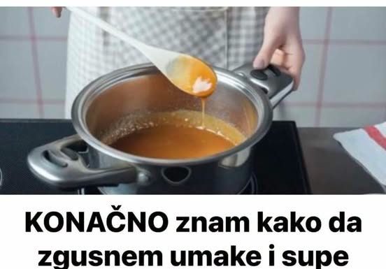 KONAČNO znam kako da zgusnem umake i supe BEZ BRAŠNA: OVO je zdravije i MNOGO BOLJE!