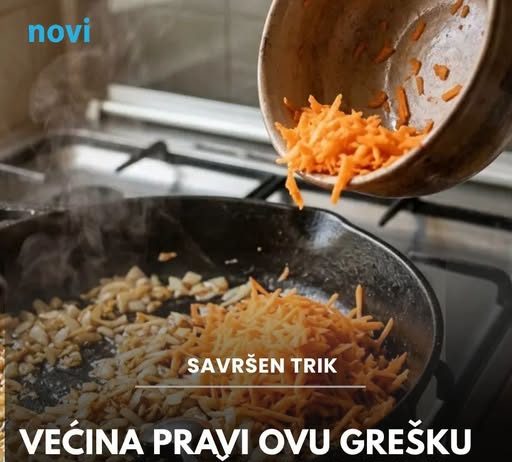 Većina pravi ovu grešku s lukom i šargarepom: Pogrešan redoslijed kvari ukus jela