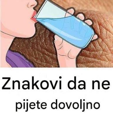 Ovo su stvari koje vam se dešavaju kada ne pijete dovoljno vode..