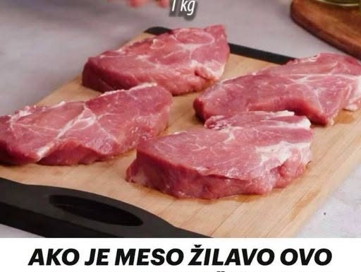 AKO JE MESO ŽILAVO OVO JE NAJBOLJI NAČIN DA GA OMEKŠATE