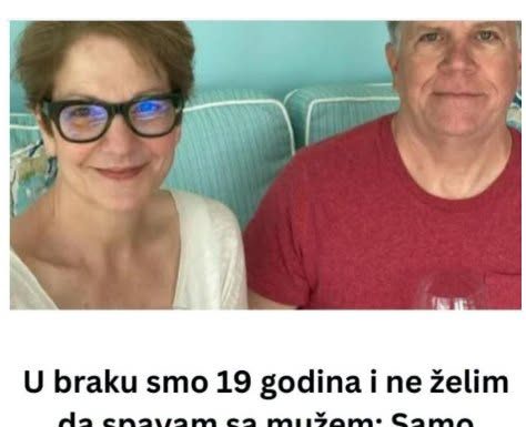 U braku smo 19 godina i ne želim da spavam sa mužem: Samo jednom sam se opustila tokom noći i kajem se dok sam živa…