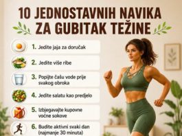 10 JEDNOSTAVNIH navika za mršavljenje i POBOLJŠANJE ZDRAVLJA