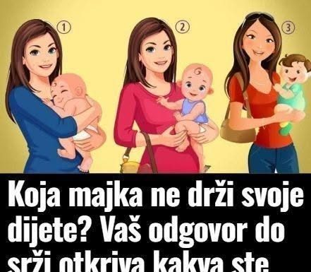 Koja majka ne drži svoje dijete? Vaš odgovor do srži otkriva kakva ste zapravo osoba!
