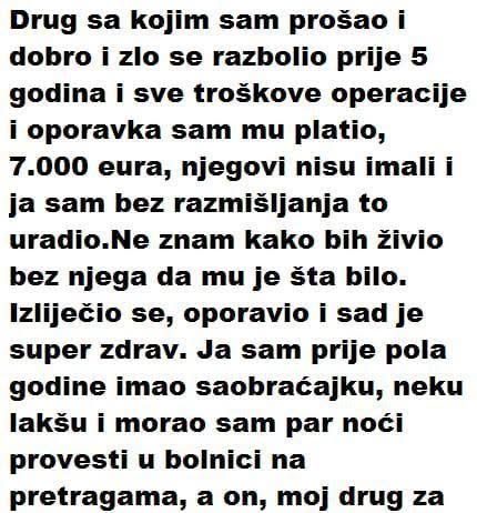 DRUG SA KOJIM SAM PROŠAO I DOBRO I ZLO SE RAZBOLIO PRIJE 5 GODINA..