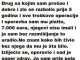 DRUG SA KOJIM SAM PROŠAO I DOBRO I ZLO SE RAZBOLIO PRIJE 5 GODINA..