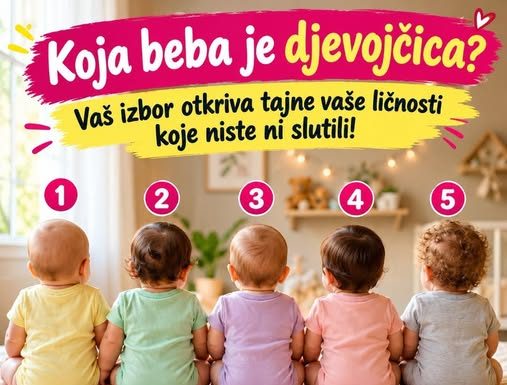 Koja beba je djevojčica? Vaš izbor otkriva tajne vaše ličnosti koje niste ni slutili